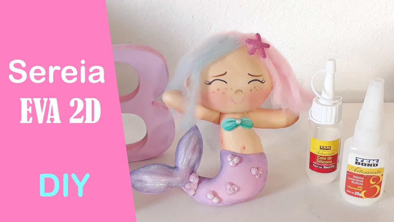 Sereia em E.v.A 2D - DIY
