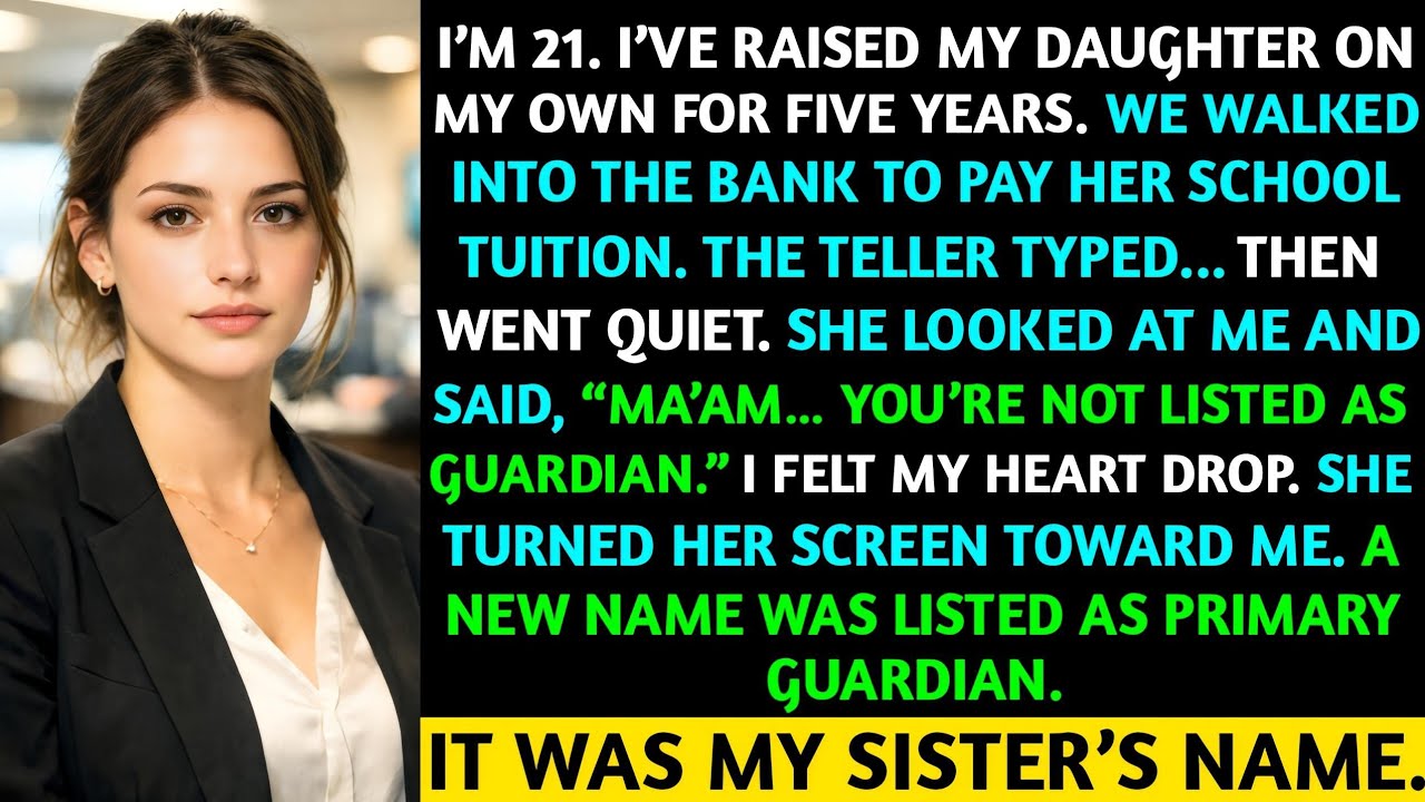At the Bank, I Learned My Sister Replaced Me as My Daughter’s Legal Guardian