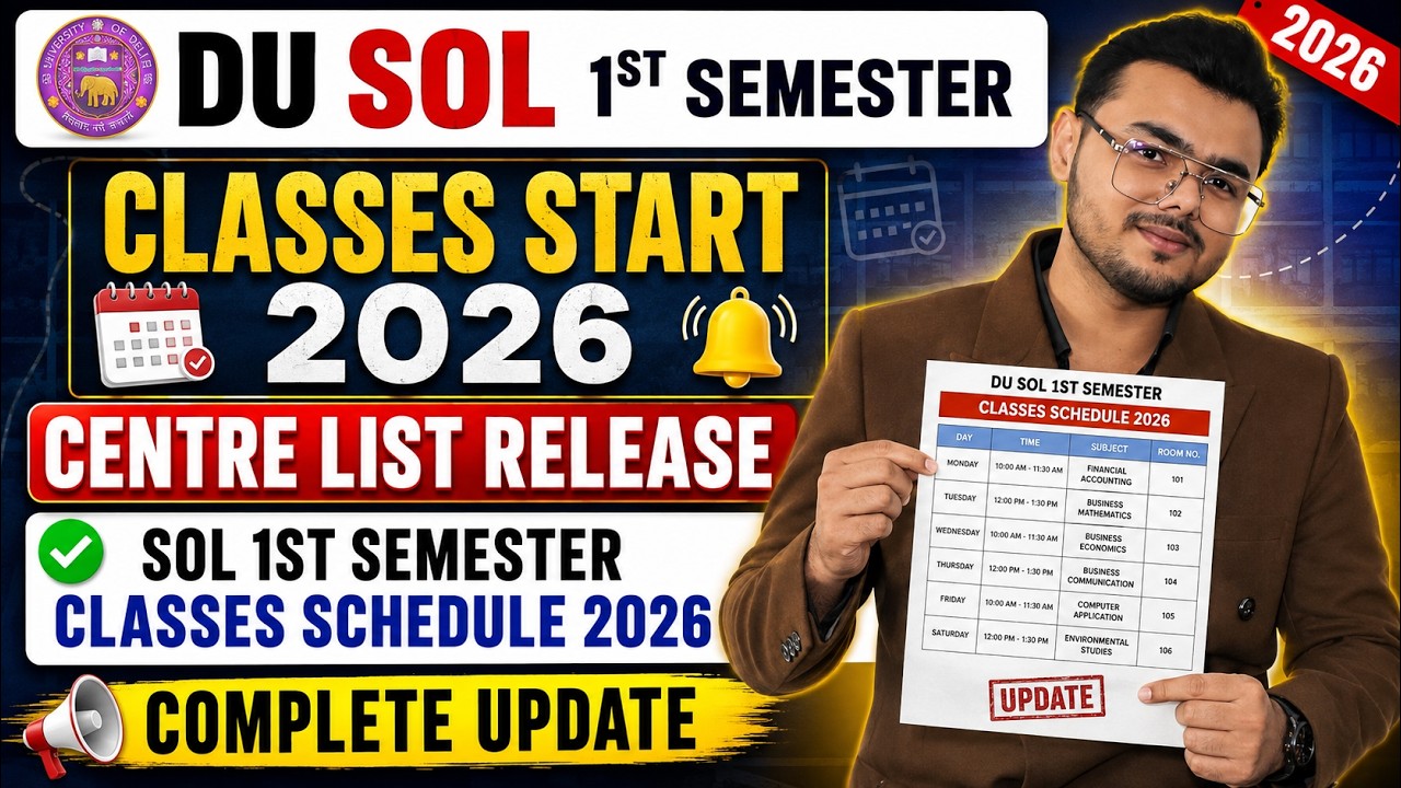 SOL 1ST SEMESTER CLASSES START 2026 | CENTRE LIST RELEASE | SOL FIRST SEMESTER CLASSES SCHEDULE 2026