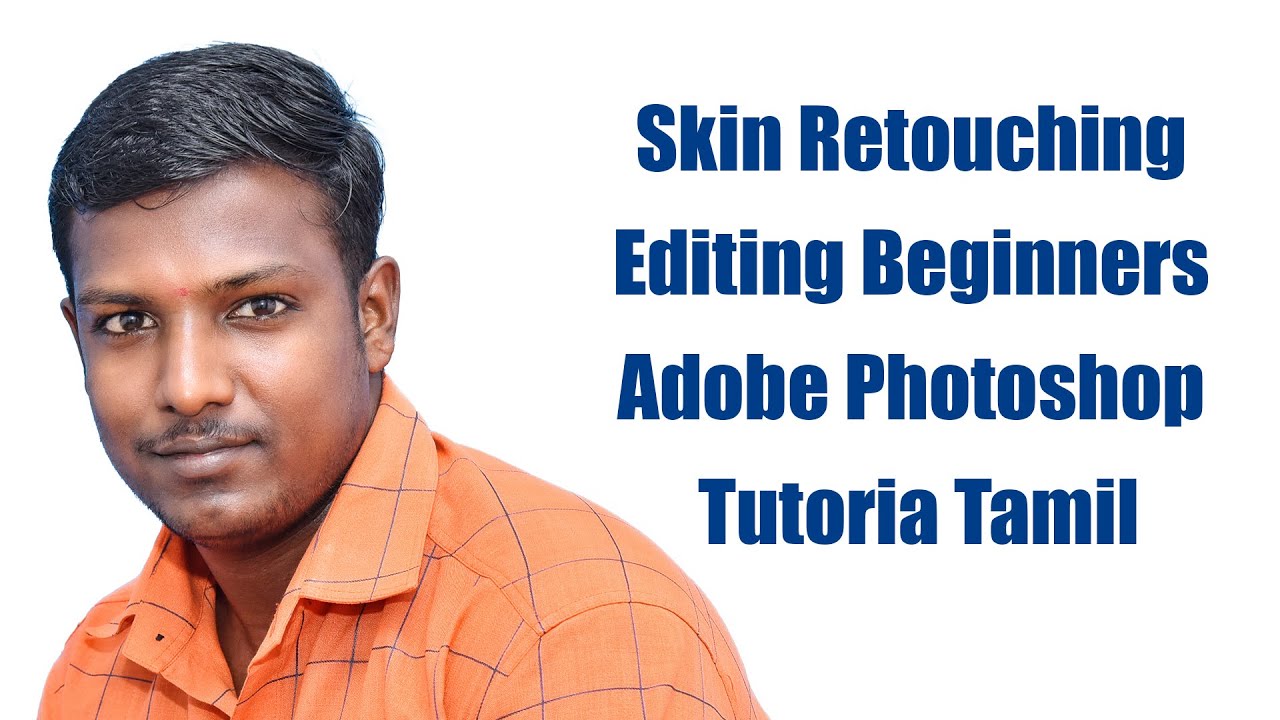 Face Editing Beginners Tutorial in Adobe Photoshop 7.0 Tamil - இந்திரா புகைப்படக் கலைக்கூடம்