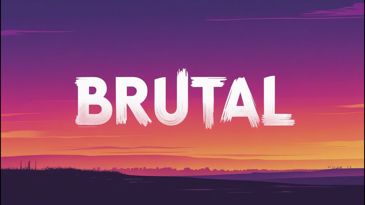 Brutal (Lyrics)