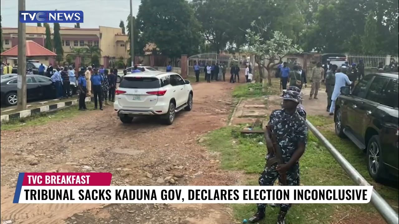Tribunal Sacks Kaduna Governor, Declares Election Inconclusive