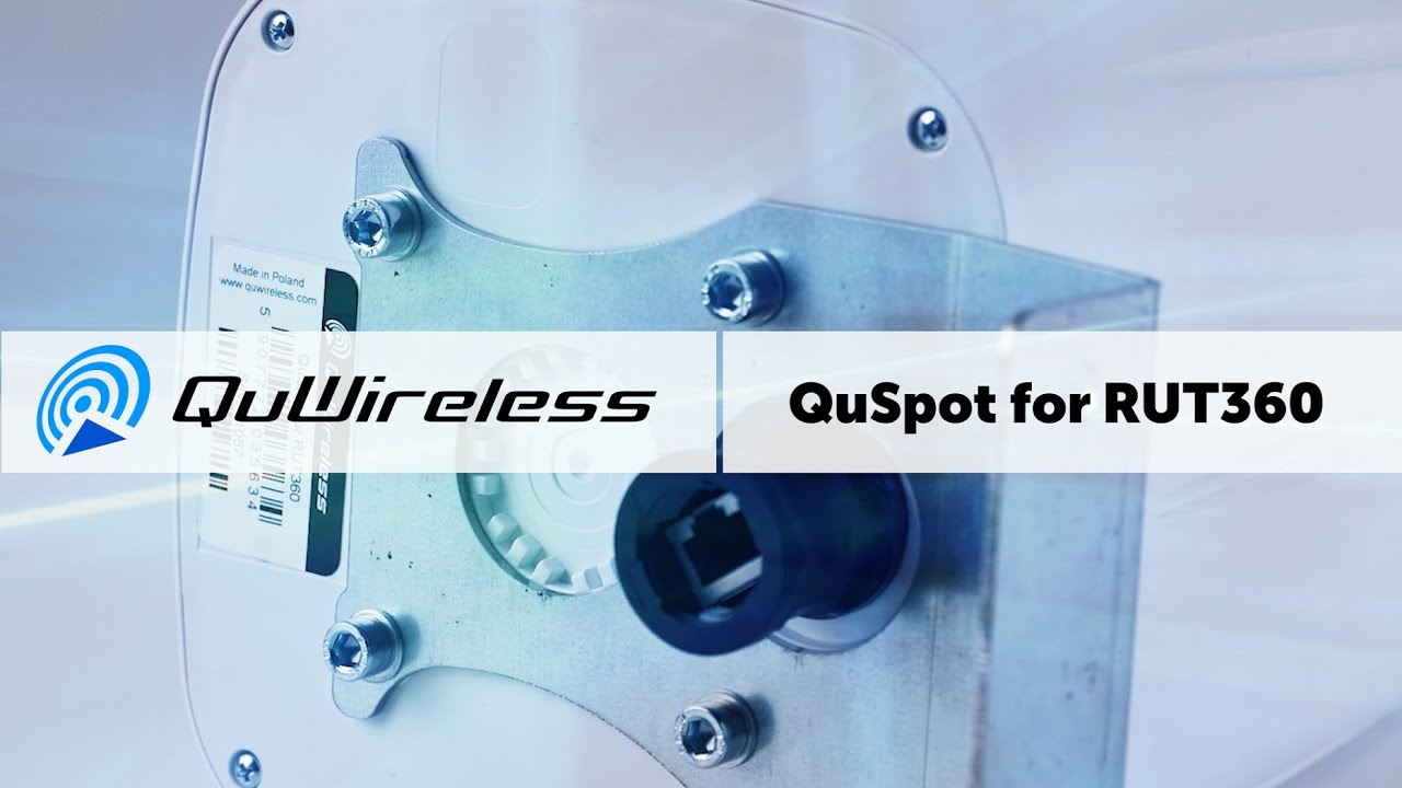 QuWireless QuSpot for RUT360 video tutorial I Outdoor antenna for Teltonika RUT360