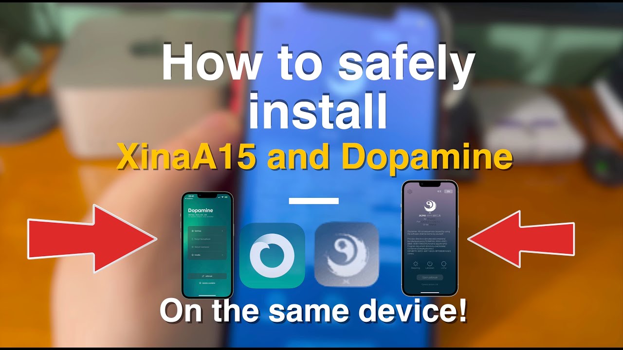 How to safely install XinaA15 and Dopamine on the SAME DEVICE and switch BETWEEN Them!