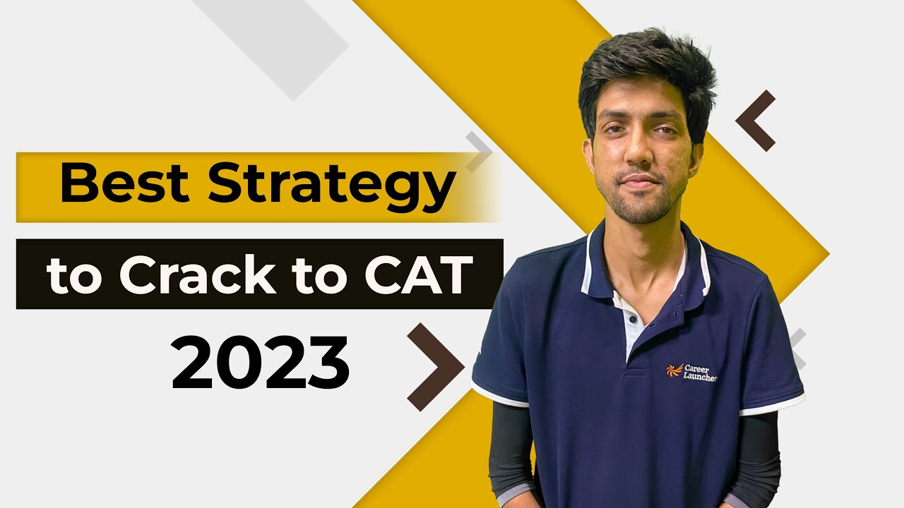 Best Strategy to Crack CAT 2023 | How to Prepare for CAT 2023