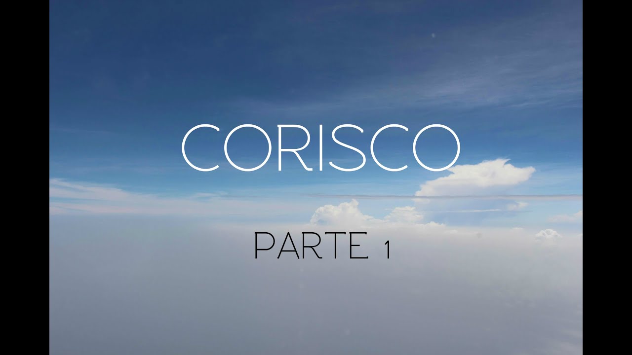 Corisco - Parte 1