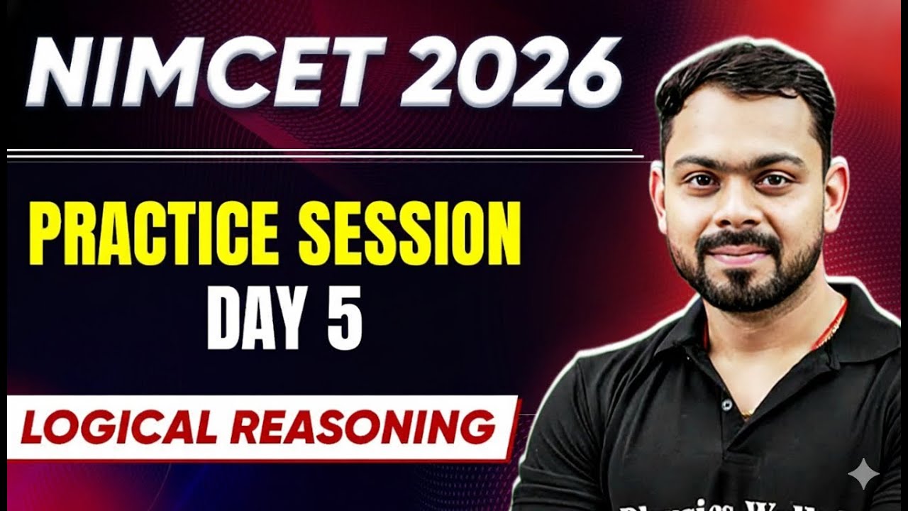 NIMCET 2026 Practice Session Day 5 | Logical Reasoning | NIMCET 2026 | PW NIMCET #pwnimcet #nimcet
