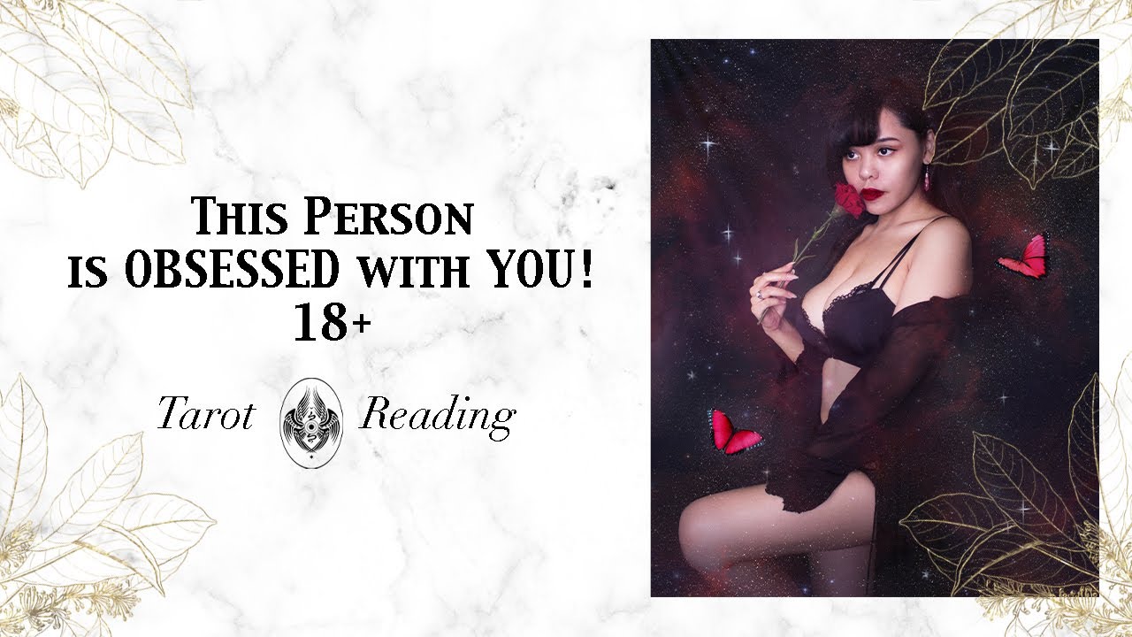 🔥THIS PERSON IS OBSESSED WITH YOU! 18+🔥 tarot reading