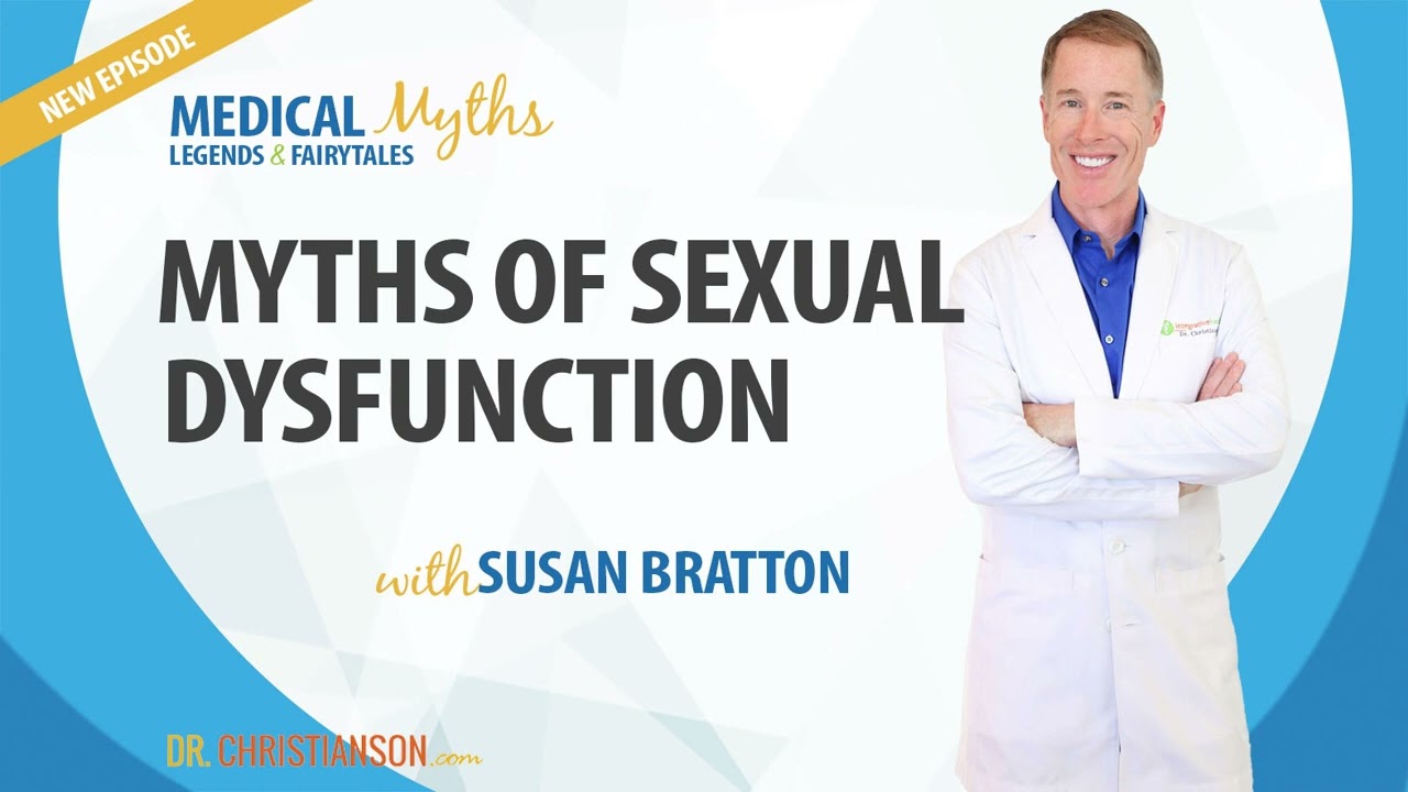 Podcast - Myths of Sexual Dysfunction with Susan Bratton