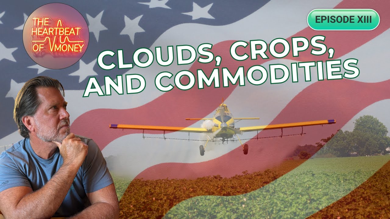 Clouds, Crops, and Commodities