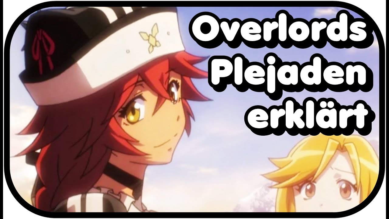 Overlord - Die Plejaden - Ainz Ooal Gown's Battlemaids erklärt | Anime erklärt