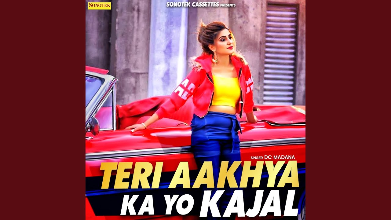 Teri Aakhya Ka Yo Kajal