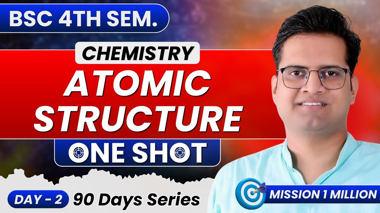 Atomic Structure!One Shot!Day-2!4th Semester Chemistry!Be DKDian