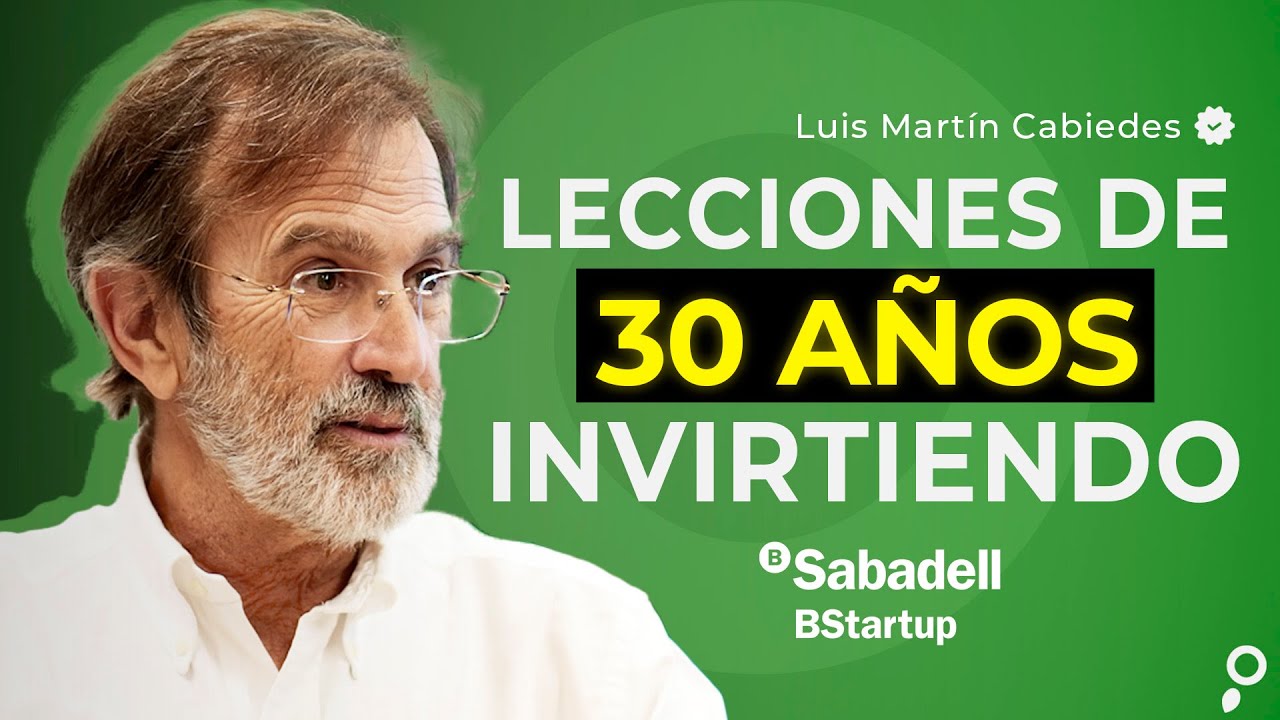 Luis Martín Cabiedes: 30 años de inversión sin filtros