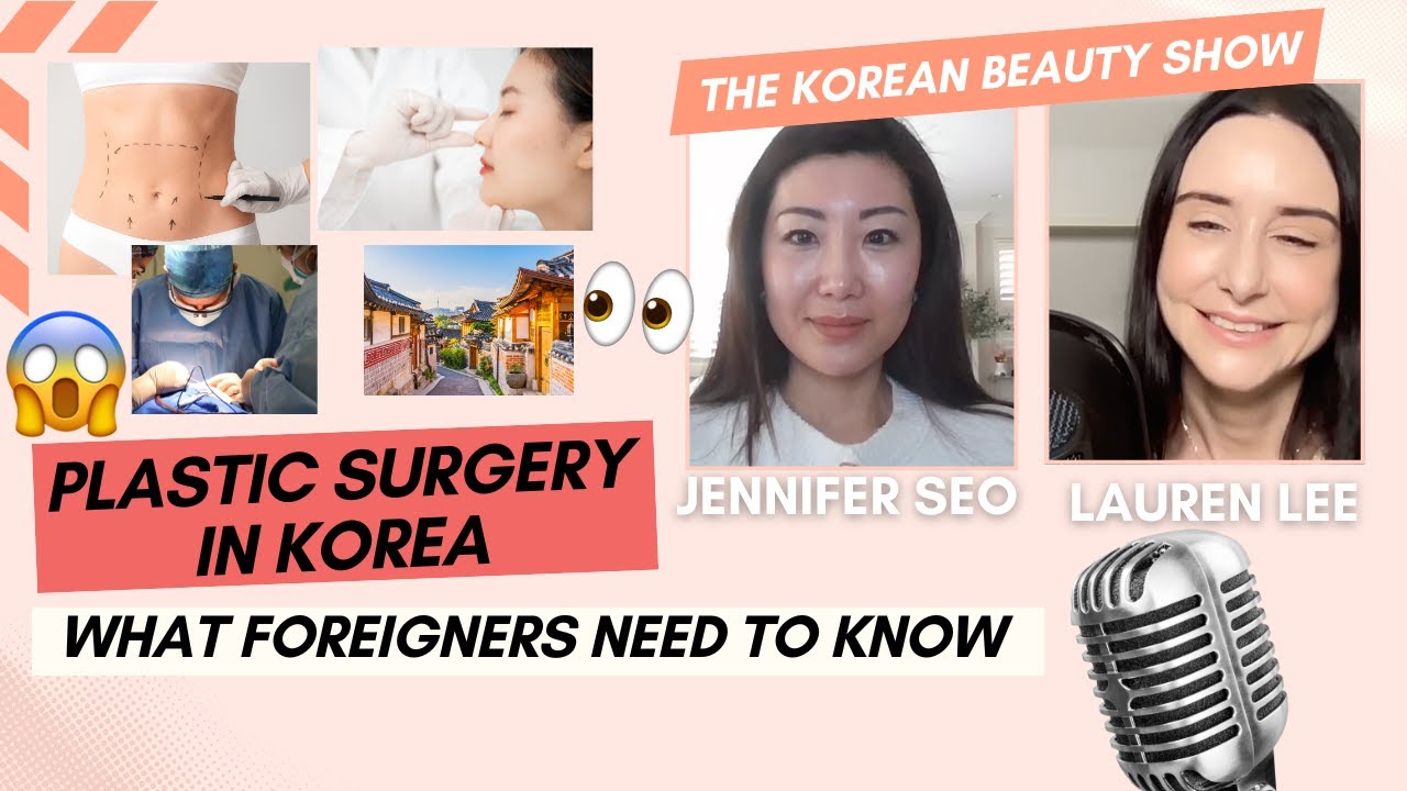 Plastic Surgery in Korea &ndash; What Foreigners Need to Know (Part 2)