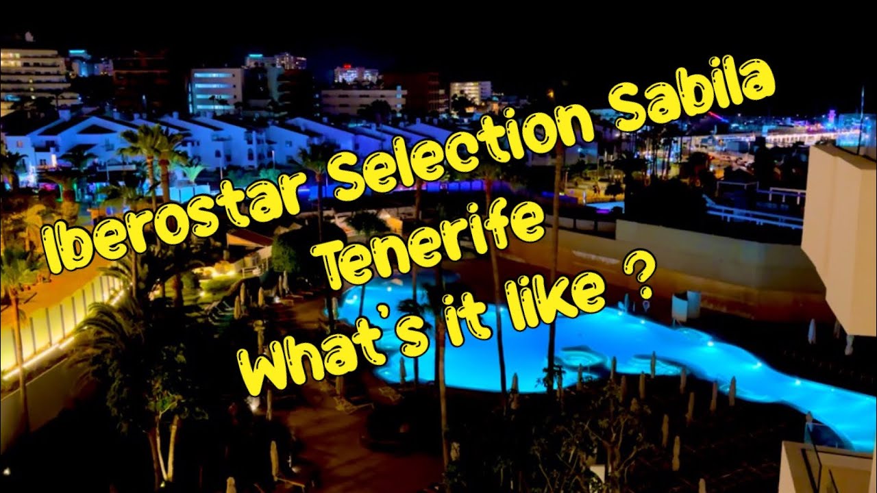 Iberostar Selection Sabila Hotel Tenerife | Video clips from around the hotel | June 2024