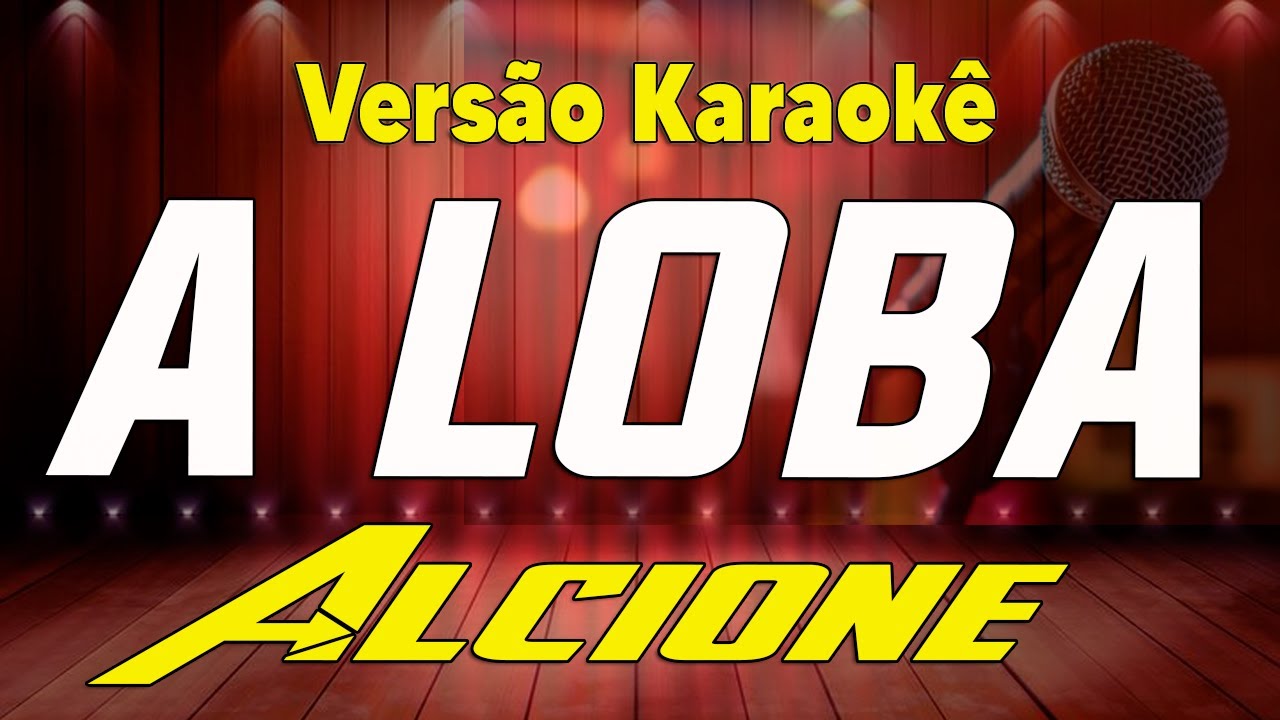Alcione - A Loba - Karaok&ecirc;
