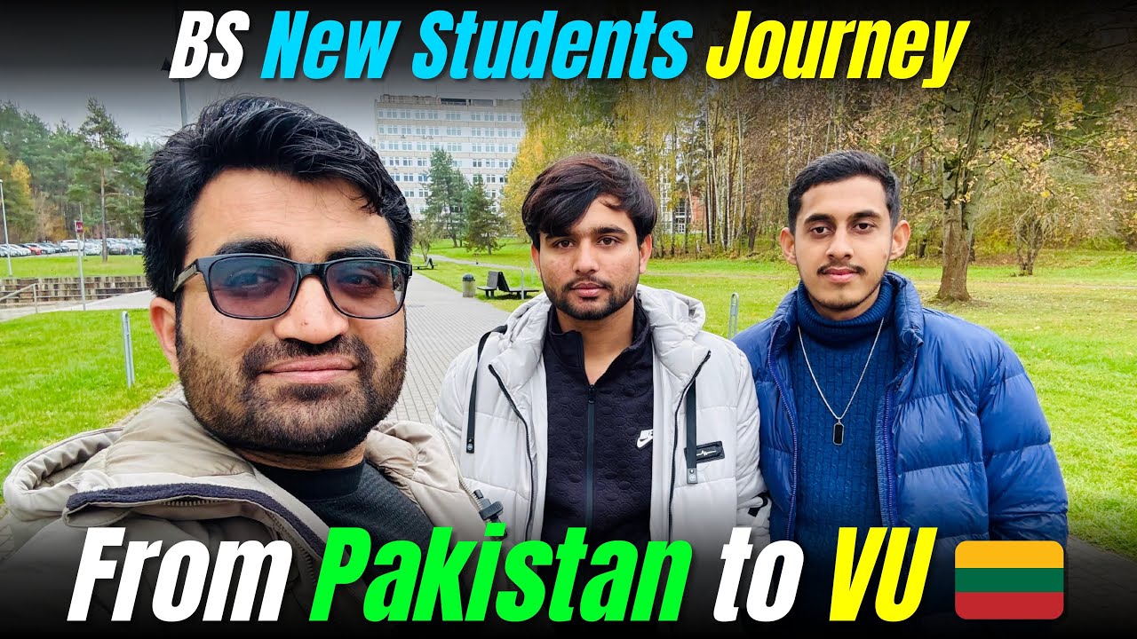 New Students' Journey From Pakistan to Vilnius University, Lithuania 🇱🇹
