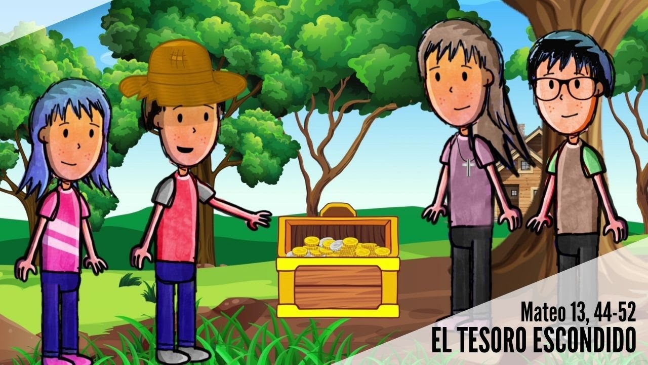 17º Domingo Tiempo Ordinario [Ciclo A] EL TESORO ESCONDIDO Mateo 13, 44-52
