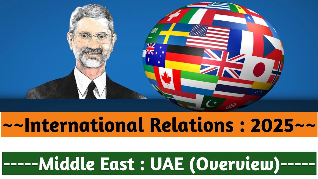 Brief on India UAE Relations 2025 | India UAE Comprehensive Strategic Partnership & CEPA #upscexam 