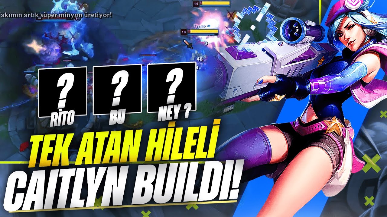 HİLELİ CAİTLYN BU NEEEEE RİTO ???