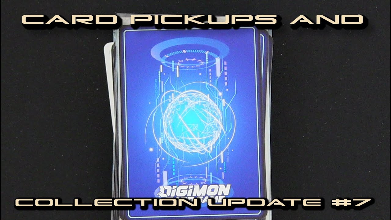 Card Pickups & Collection Update #7 - Digimon Digital Hazard
