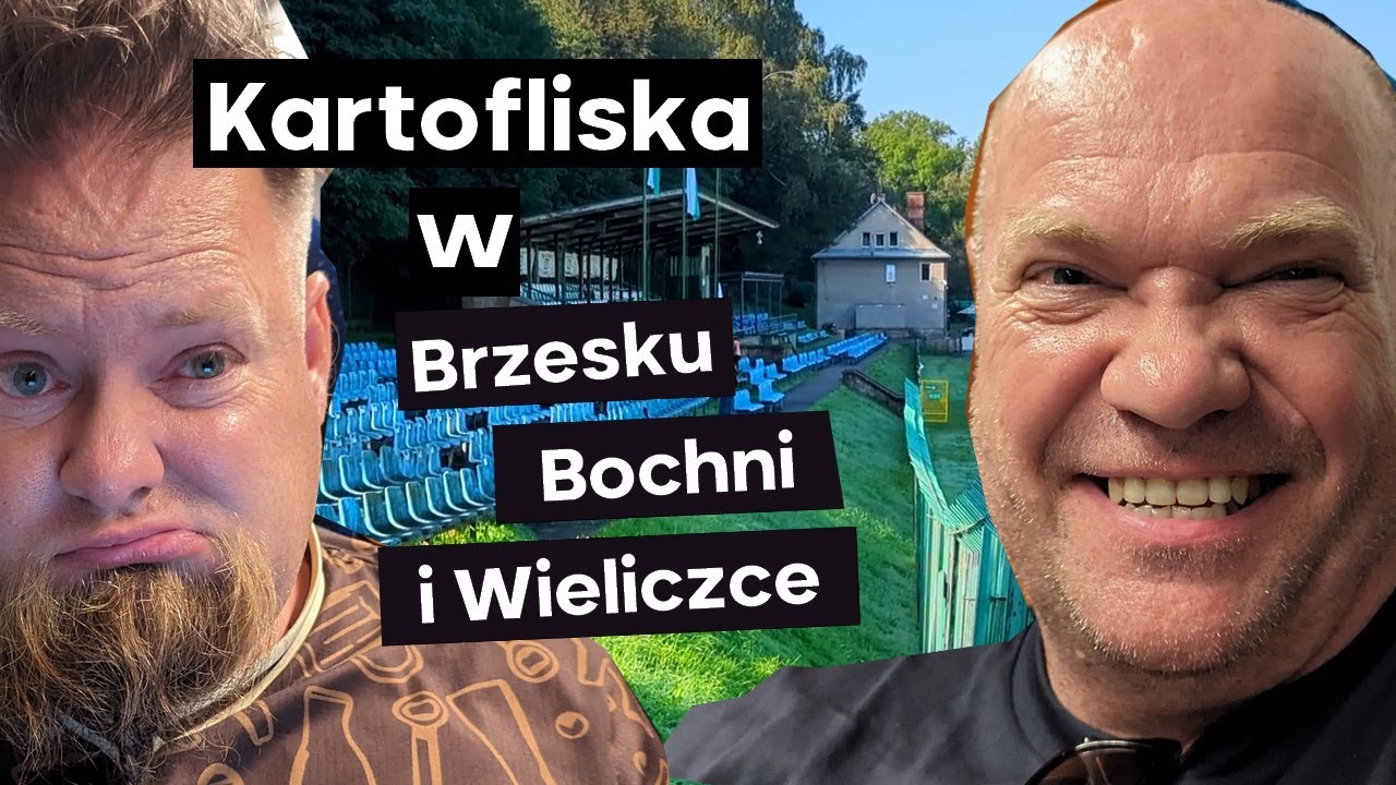 Najpiękniejsze Stadiony w Polsce #12 - Bochnia i Wieliczka🔥| Kartofliska & Pan Adrian