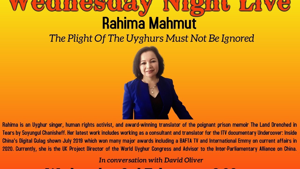 Rahima Mahmut - The Plight of the Uyghurs must not be ignored