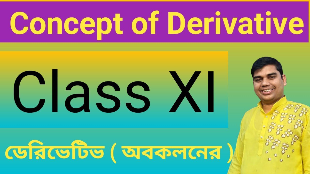 Concept of Derivative | Derivative class 11| ডেরিভেটিভ একাদশ শ্রেণী |Class 11 math derivative, অবকলন