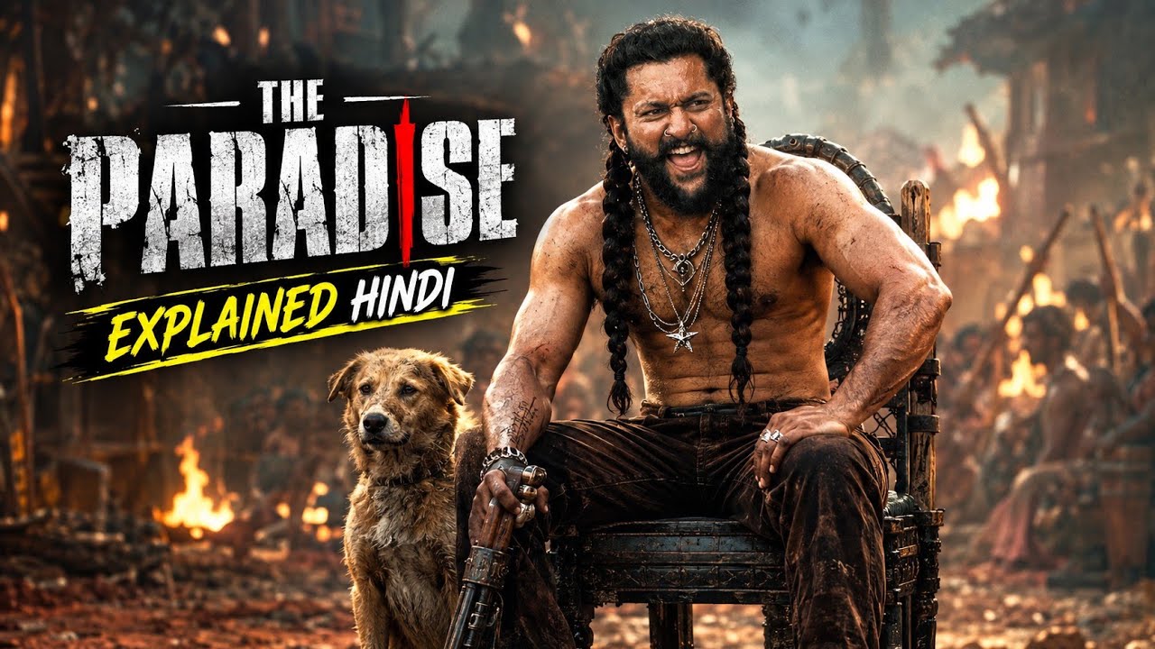 The Paradise Movie 2026 Explained in Hindi | The Paradise Movie Full Story Ending Explained Hindi