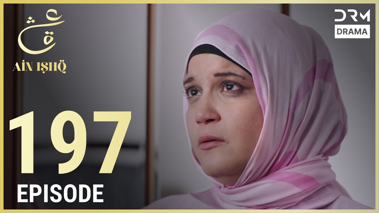 Turkish Drama in Urdu | Ain Ishq | Episode 197 | One Love | UD1O
