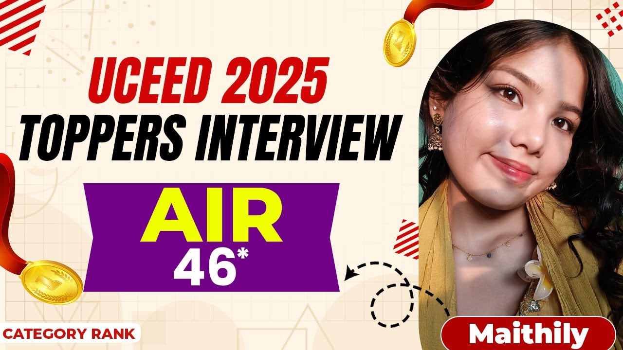 Maithily Gupta | AIR-46* | UCEED (2025) Topper Interview | PW Design & Arch