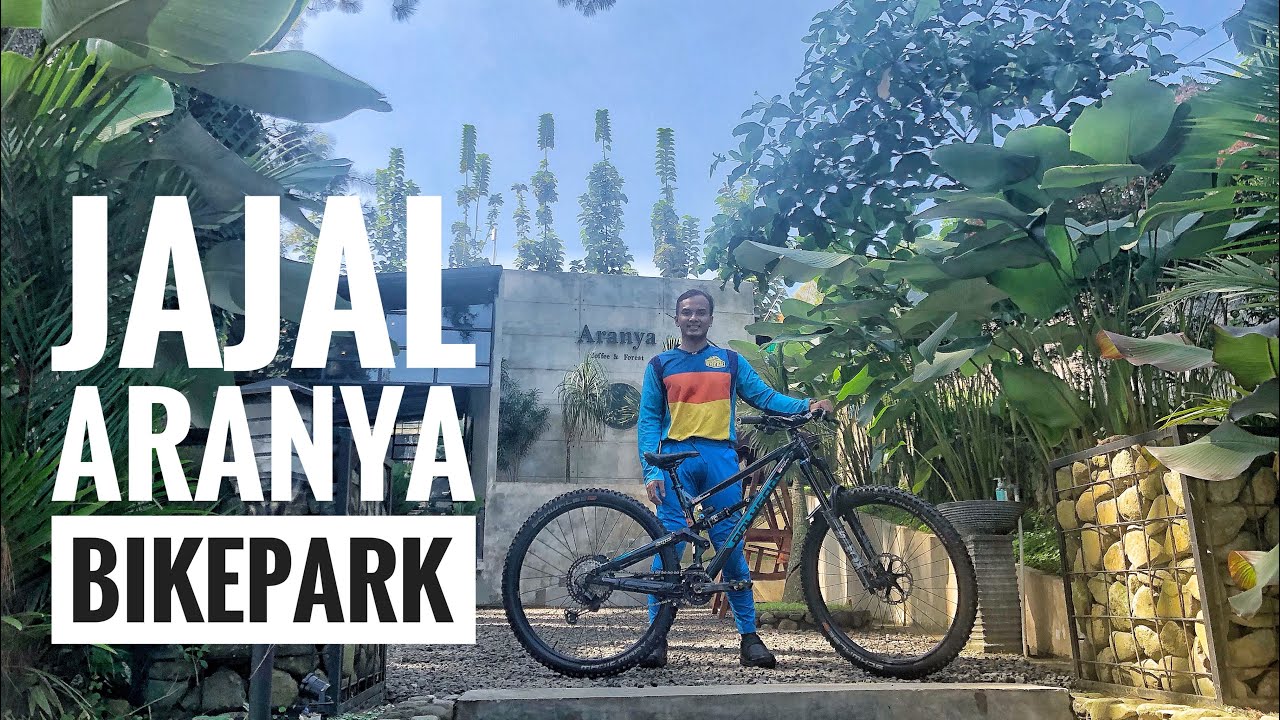 ARANYA BIKE PARK ~ Jajal New Trek Sepeda di Bogor #aranya #aranyacafe
