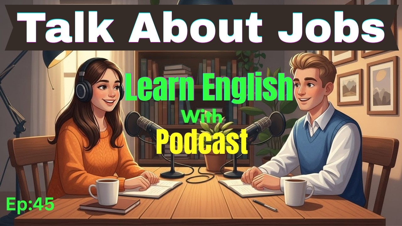 Talking About Jobs and Career Success | English Conversation Practice
