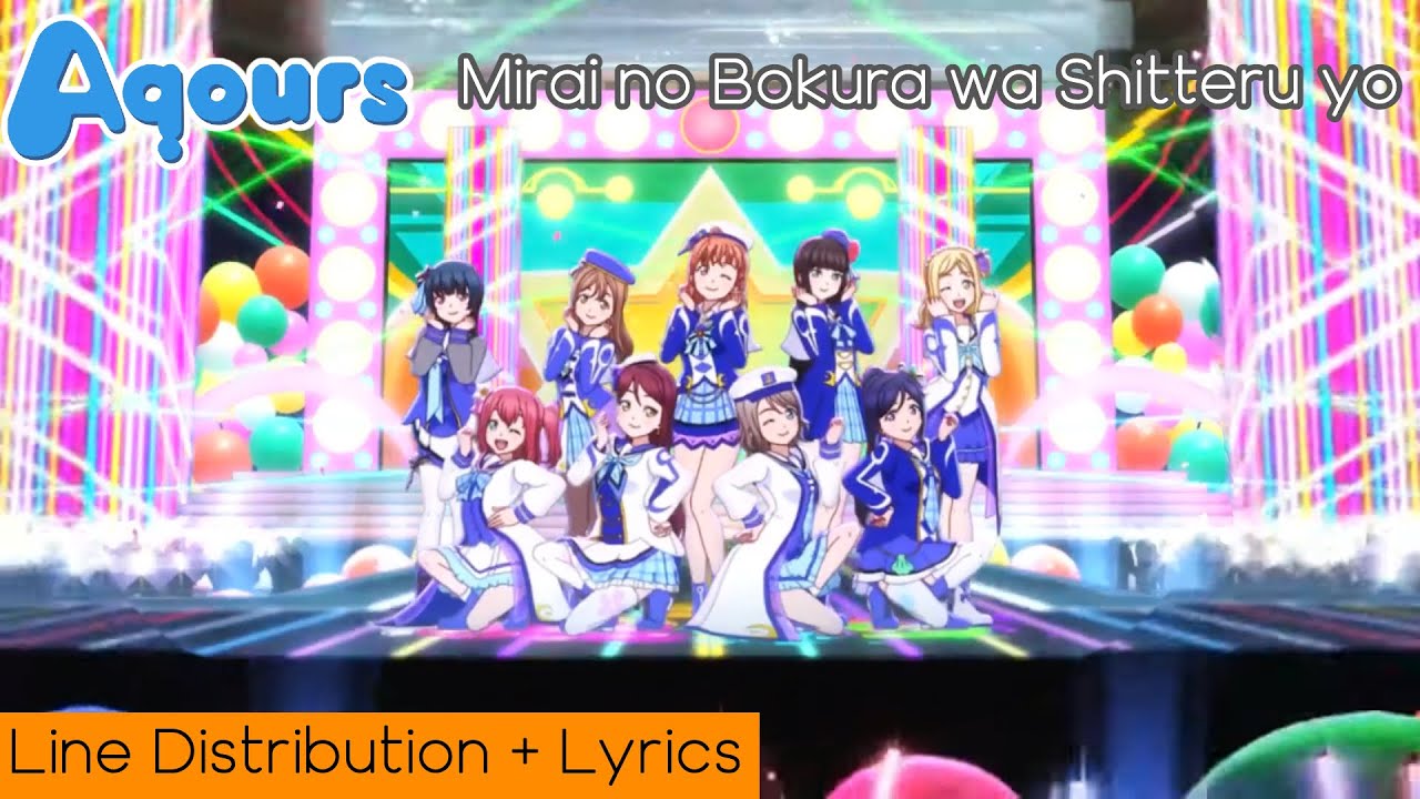 Aqours ~ Mirai no Bokura wa Shitteru yo Line Distribution + Lyrics