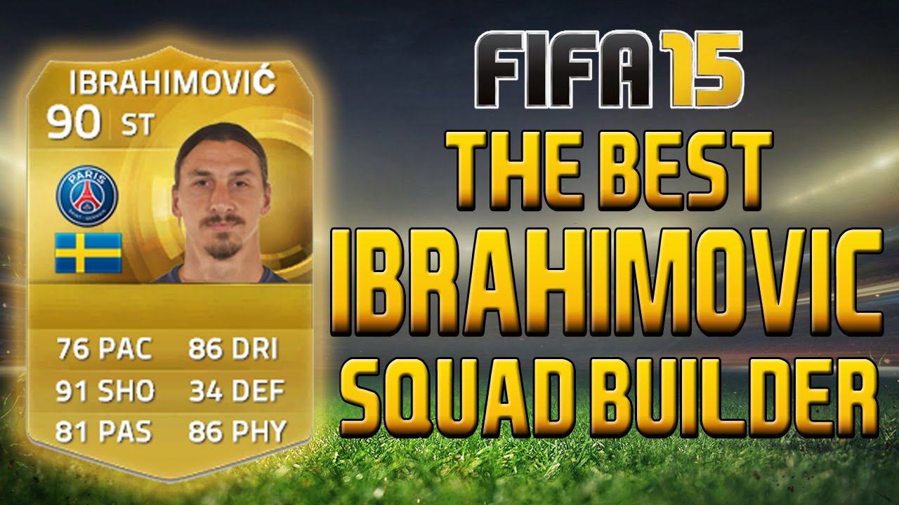 ZLATAN IBRAHIMOVIC SQUAD FIFA 15 Ultimate Team - Hybrid Squad Builder