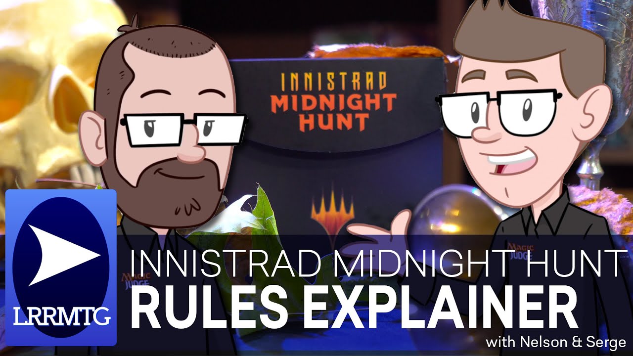 Innistrad Midnight Hunt Rules with Nelson & Serge