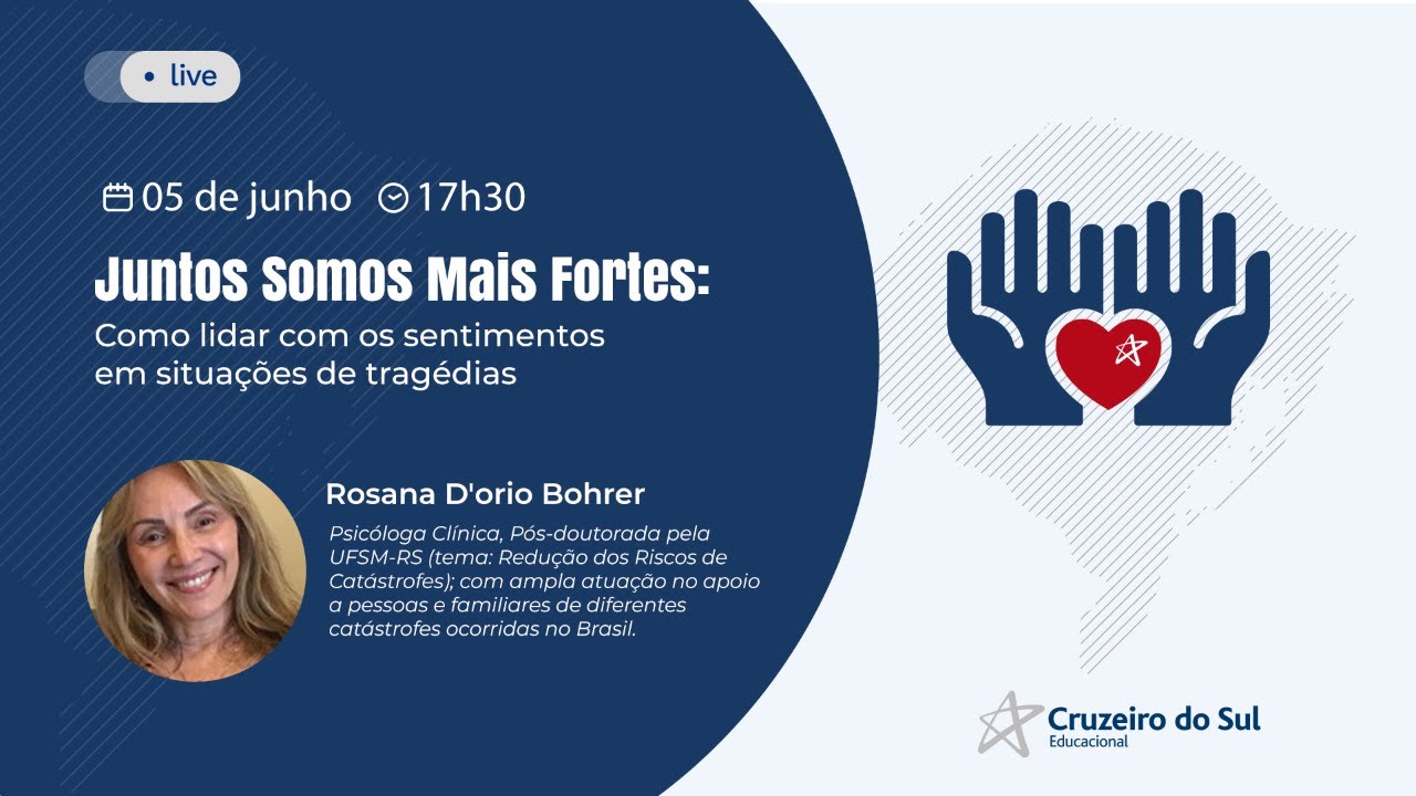 Juntos Somos Mais Fortes: Como lidar com os sentimentos em situações de tragédias
