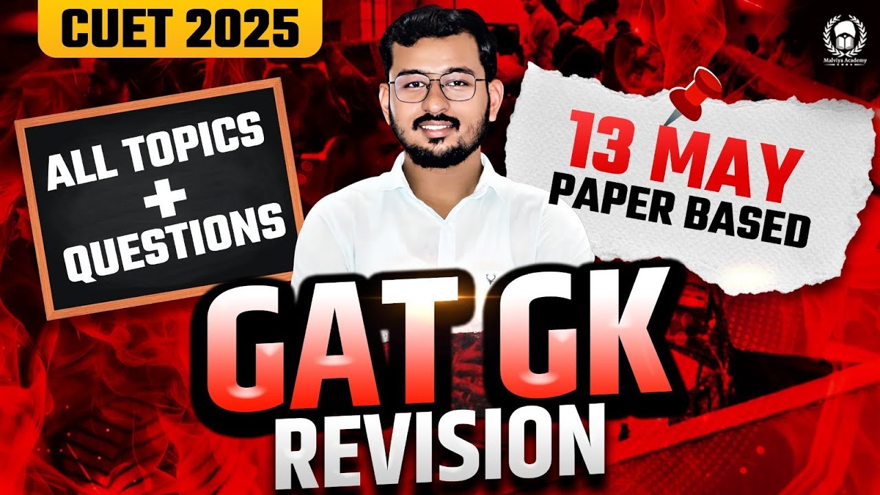 CUET 2025 GAT GK Revision based on 13 May Paper | अंतिम प्रहार | Suraj Sir
