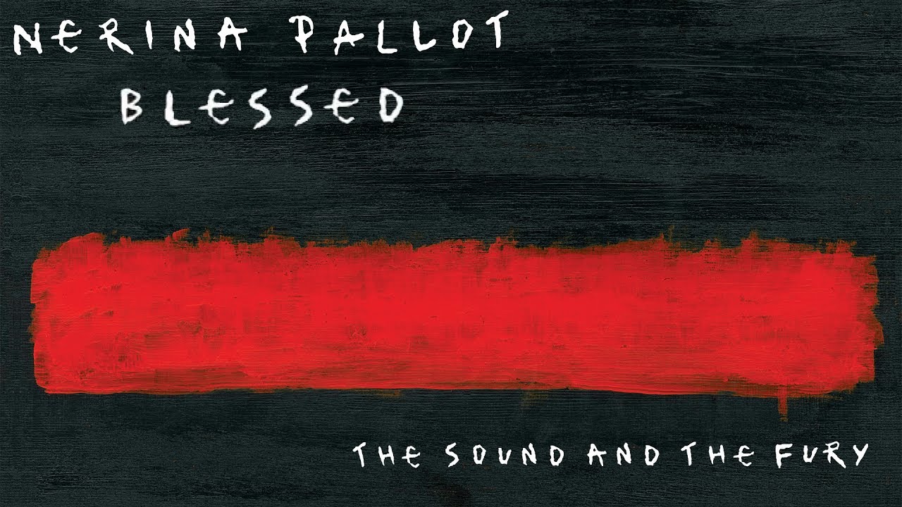 Nerina Pallot - Blessèd (Official Audio)