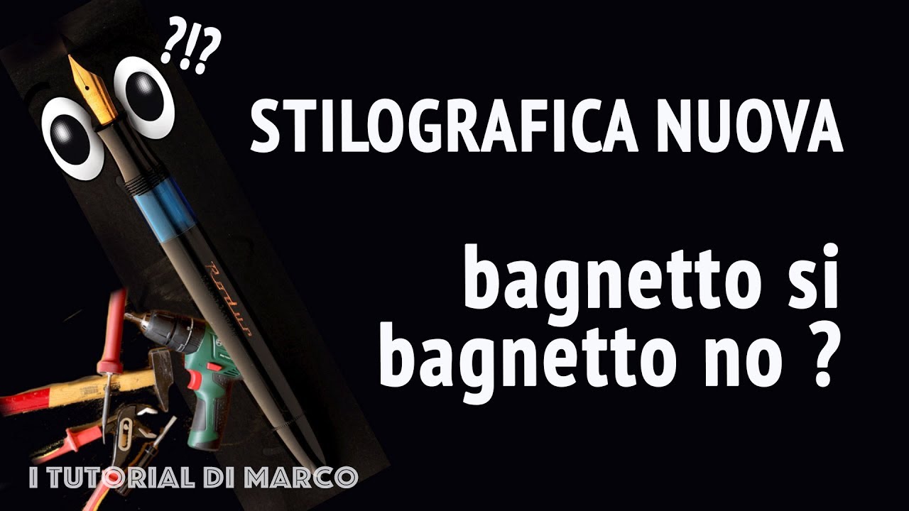 Stilografica nuova: le faccio il bagnetto ?