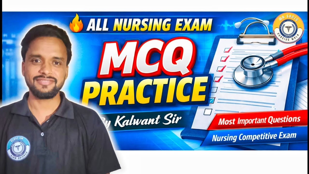 All Nursing compitive exam IMPORTANT MCQ PRECTICE y Kalwant Sir #examnursingexamnursing  