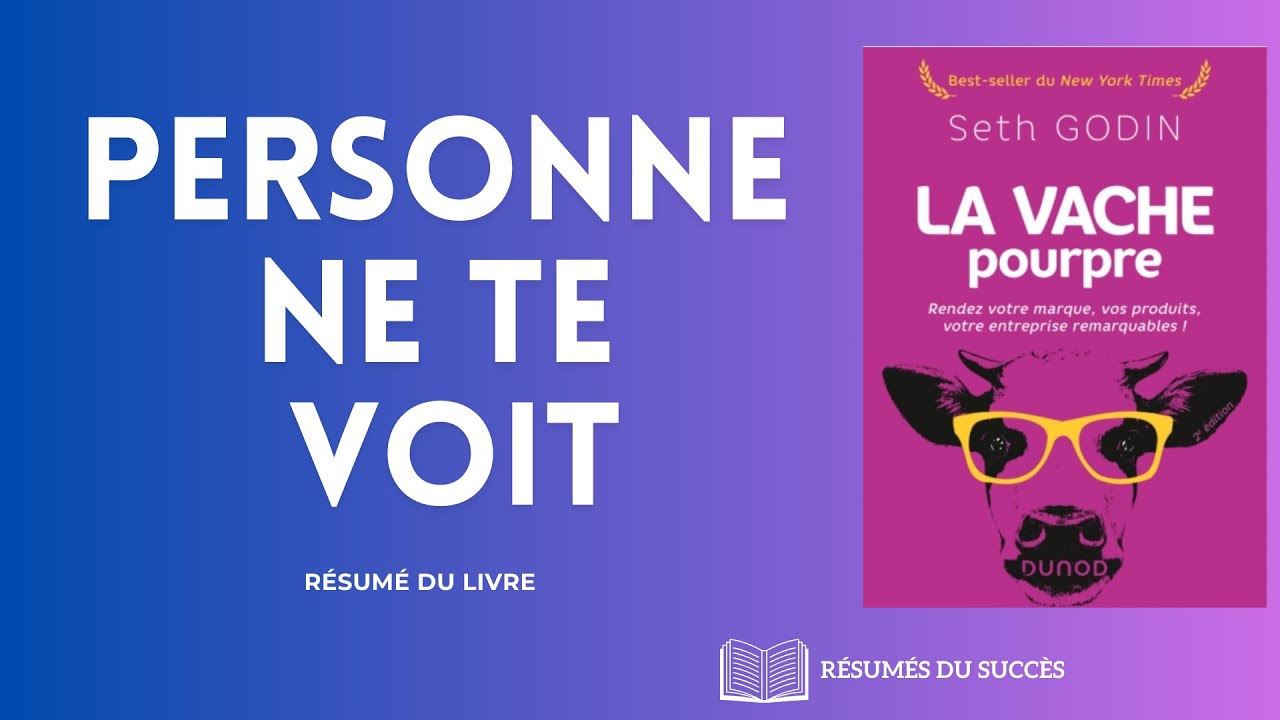 Tu fais tout bien… et pourtant personne ne te remarque - La vache pourpre de Seth Godin #mindset