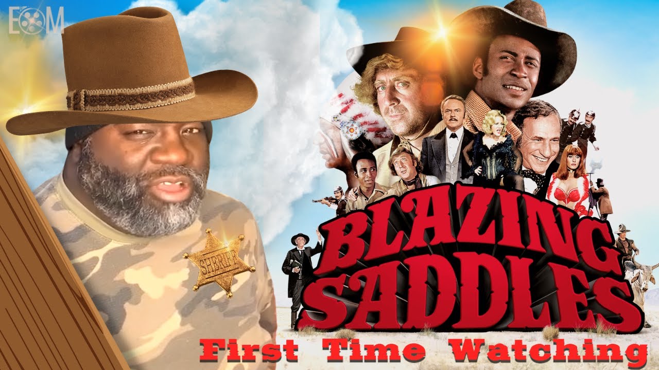 Watching BLAZING SADDLES For The First Time Had Me In Stitches!!!