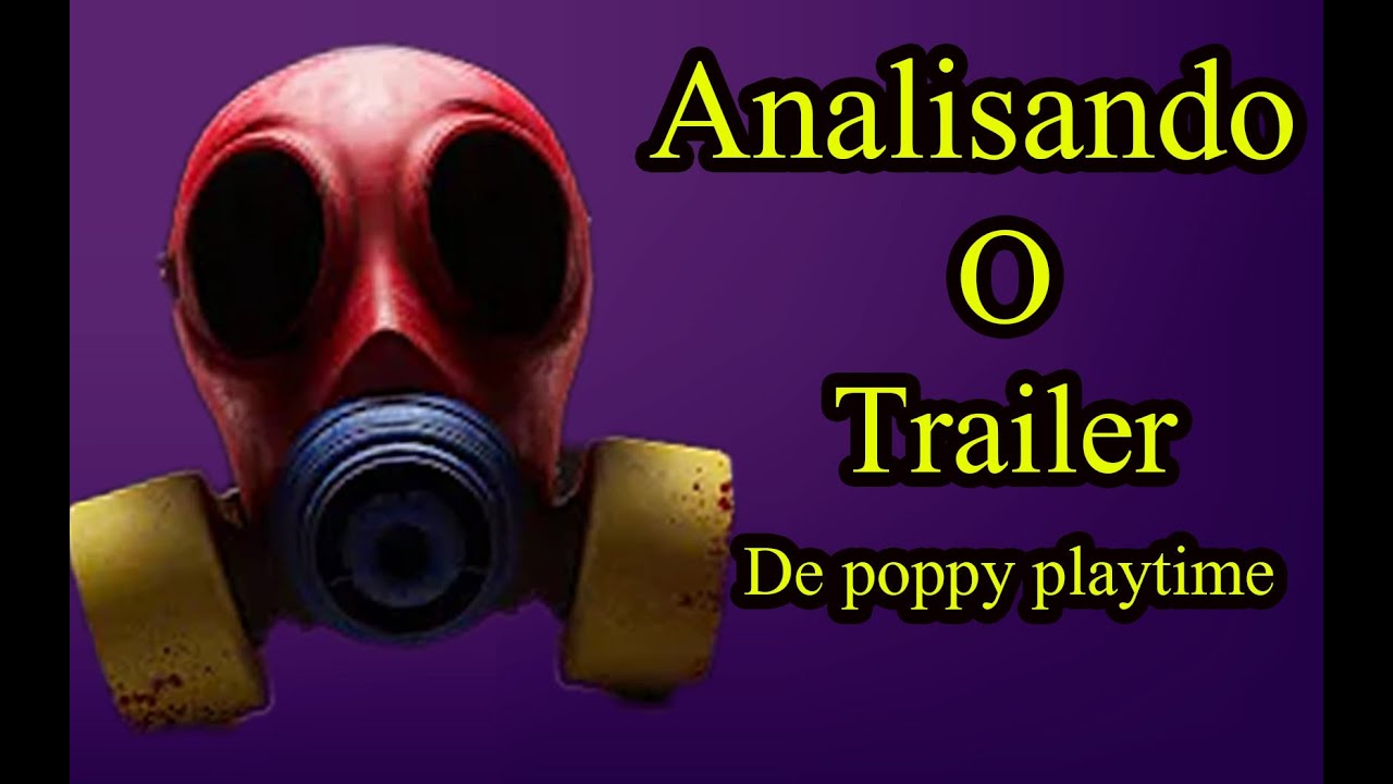 🔴poppy playtime chapter 3 - Teoria o que e essa mascara? - analisando o trailer