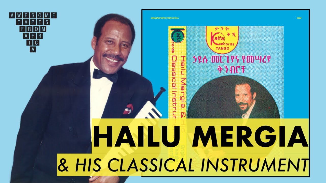 Hailu Mergia — Sewnetua [Ethiopia]