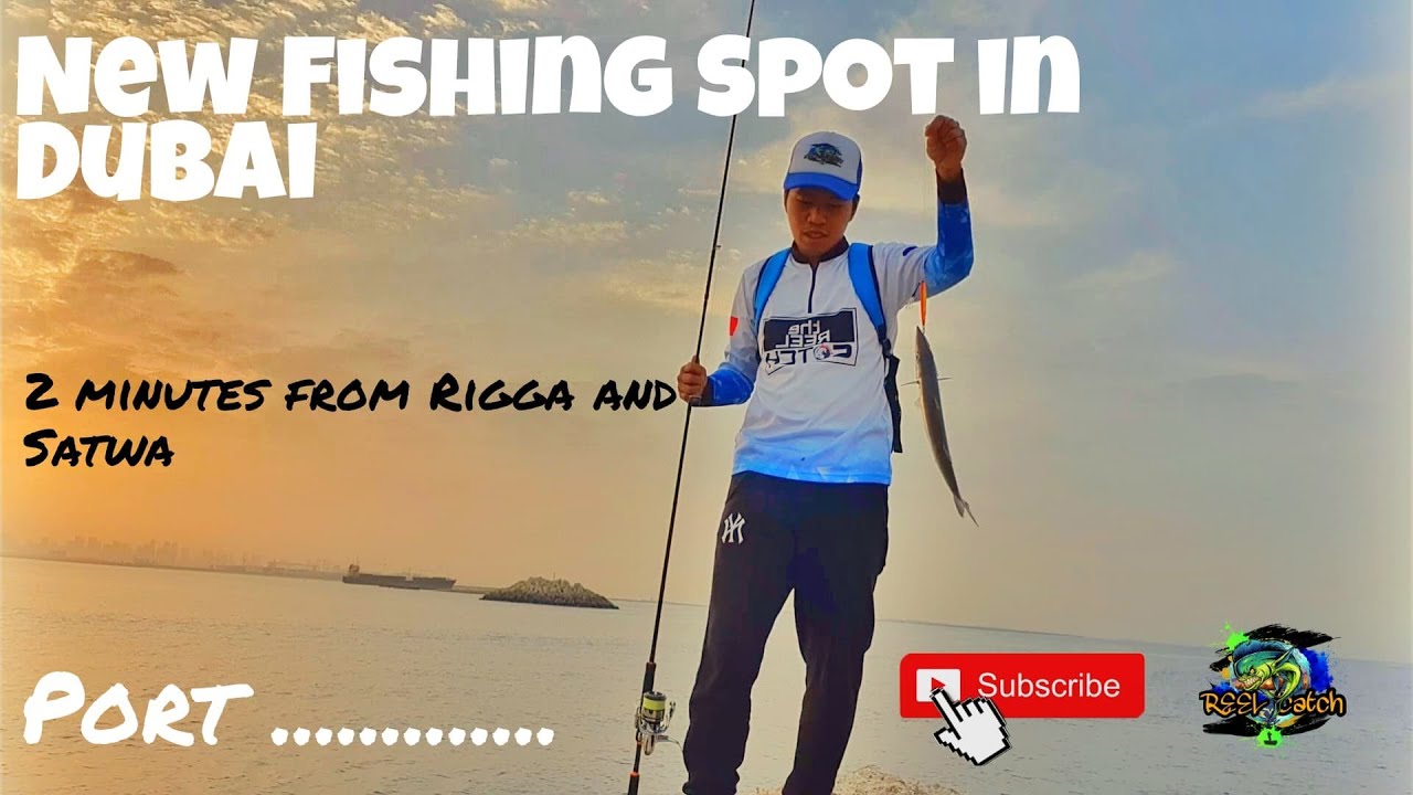 New Fishing Spot / Port Rasheed Dubai, UAE