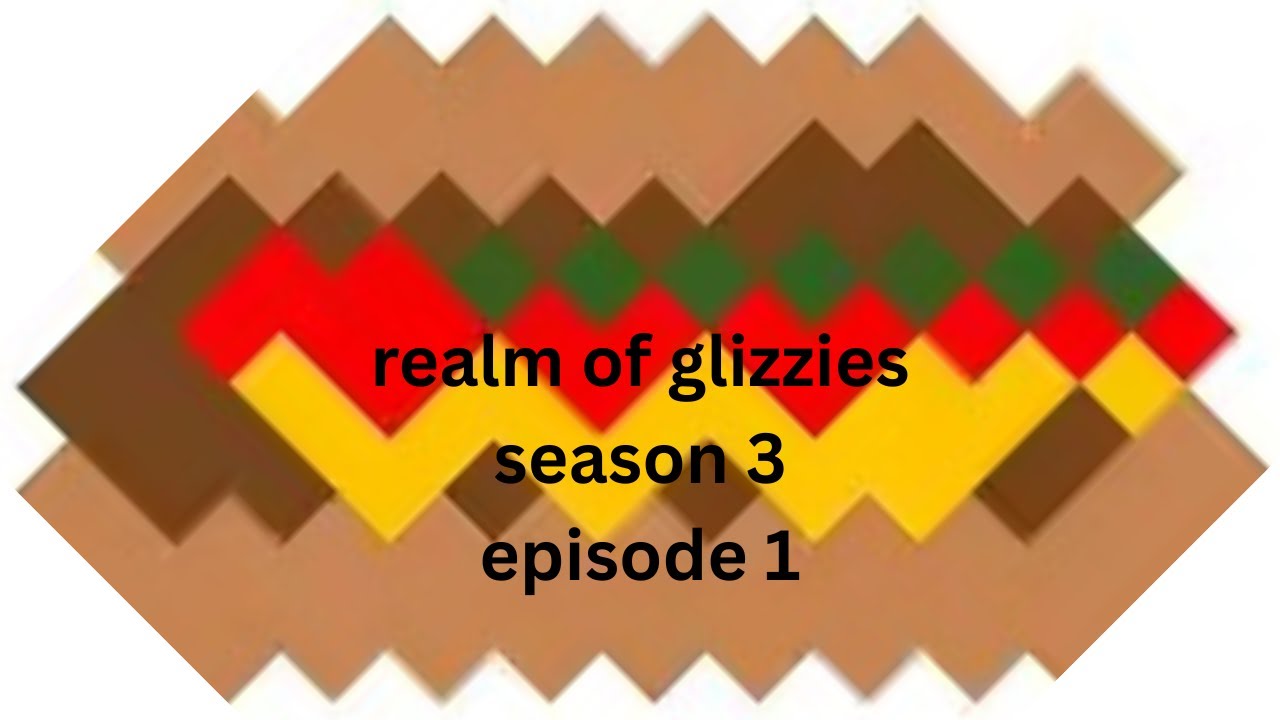 realm of glizzies s3 ep1 minecraft