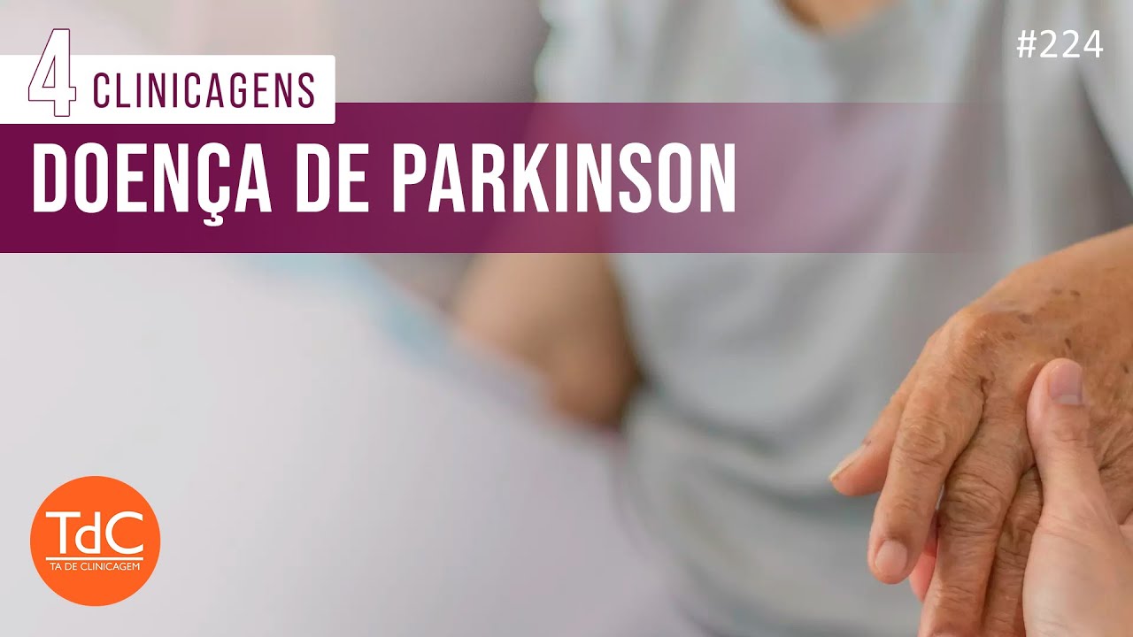 Doença de Parkinson - Episódio 224