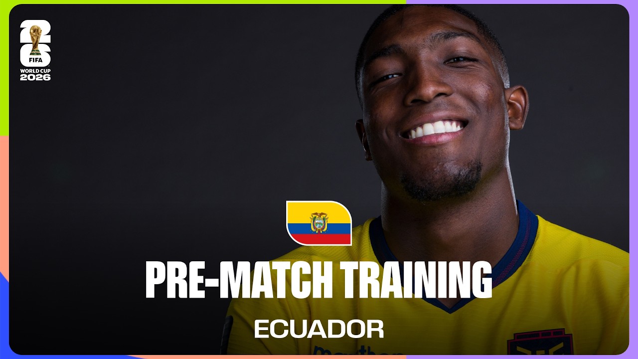Ecuador Pre-Match Training | C&ocirc;te d'Ivoire vs Ecuador | FIFA World Cup 2026&trade;